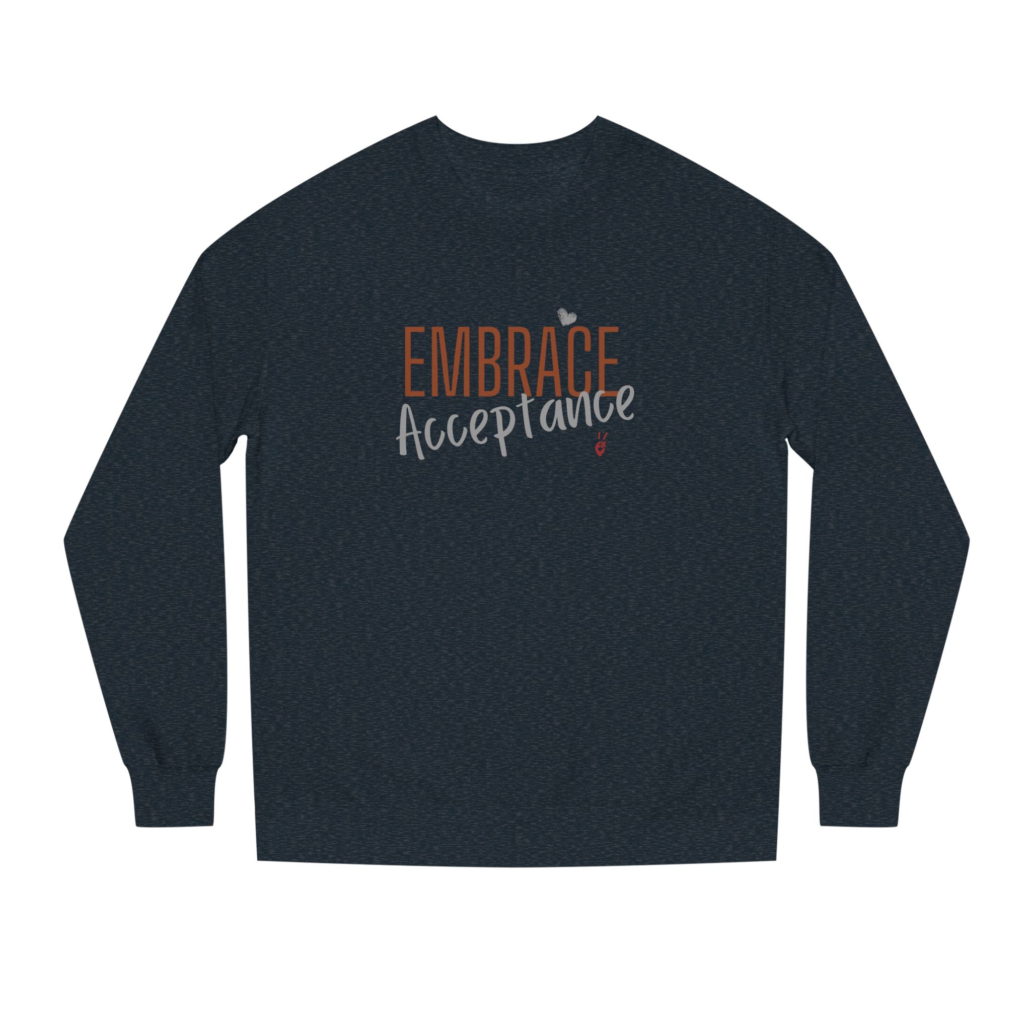 Embrace Acceptance Crewneck Sweatshirt | Bella Strada Studio