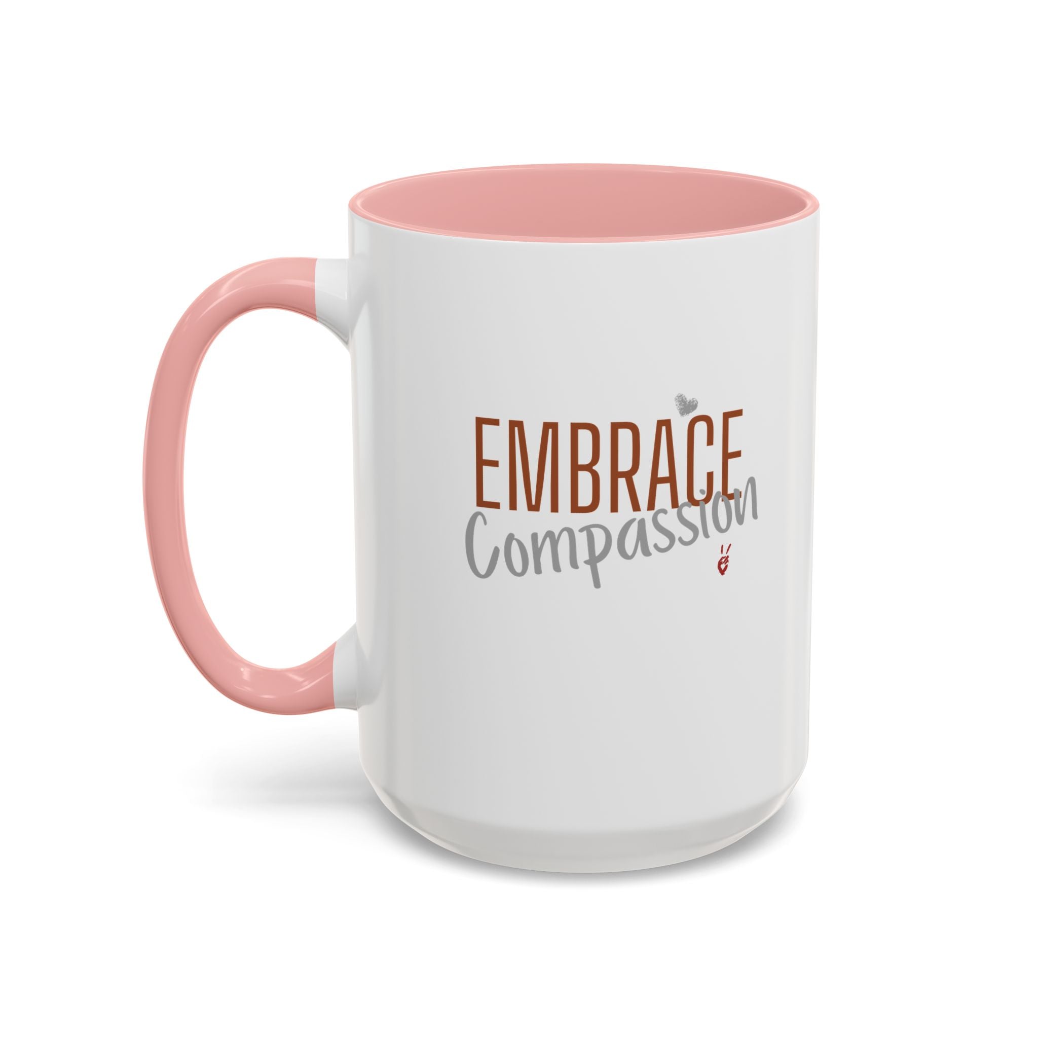 Embrace Compassion Inspirational Coffee Mug | Bella Strada Studio