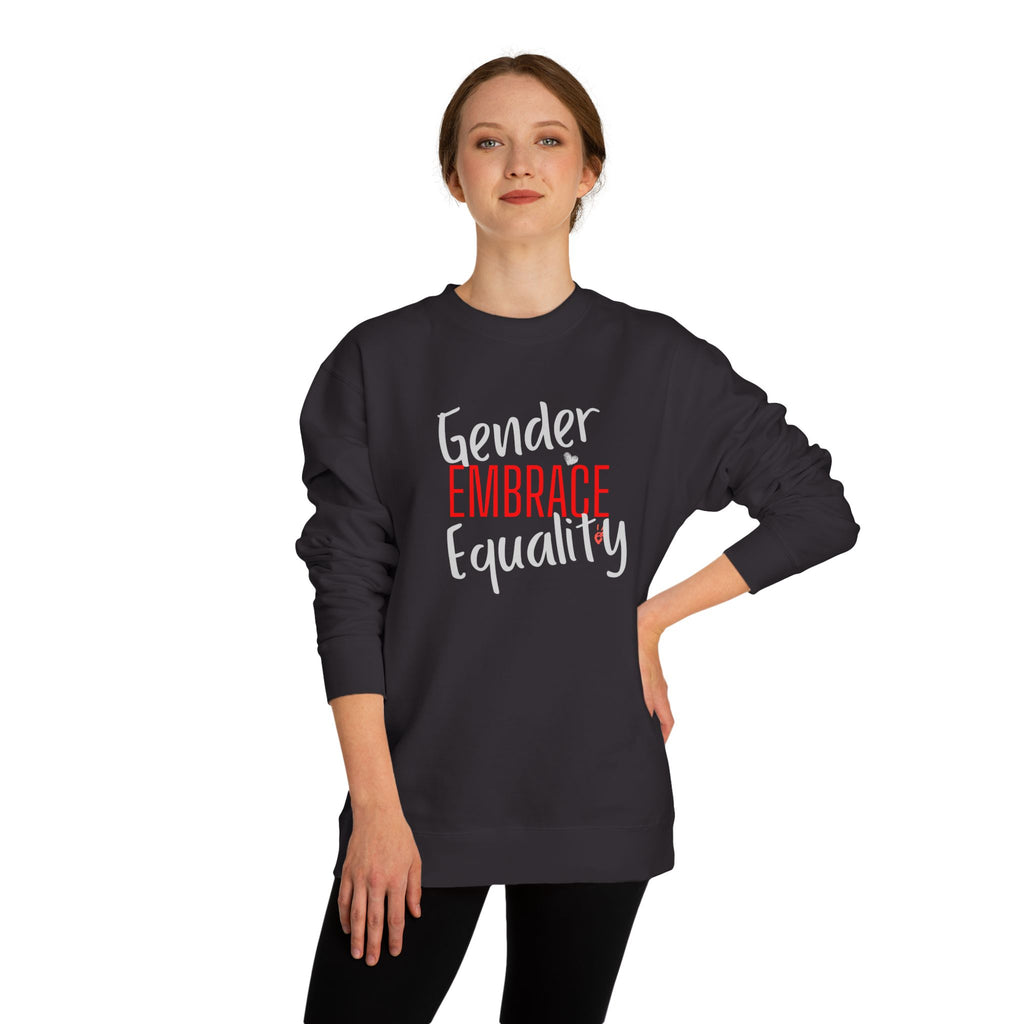 "Embrace Gender Equality" Crewneck Sweatshirt | Bella Strada Studio