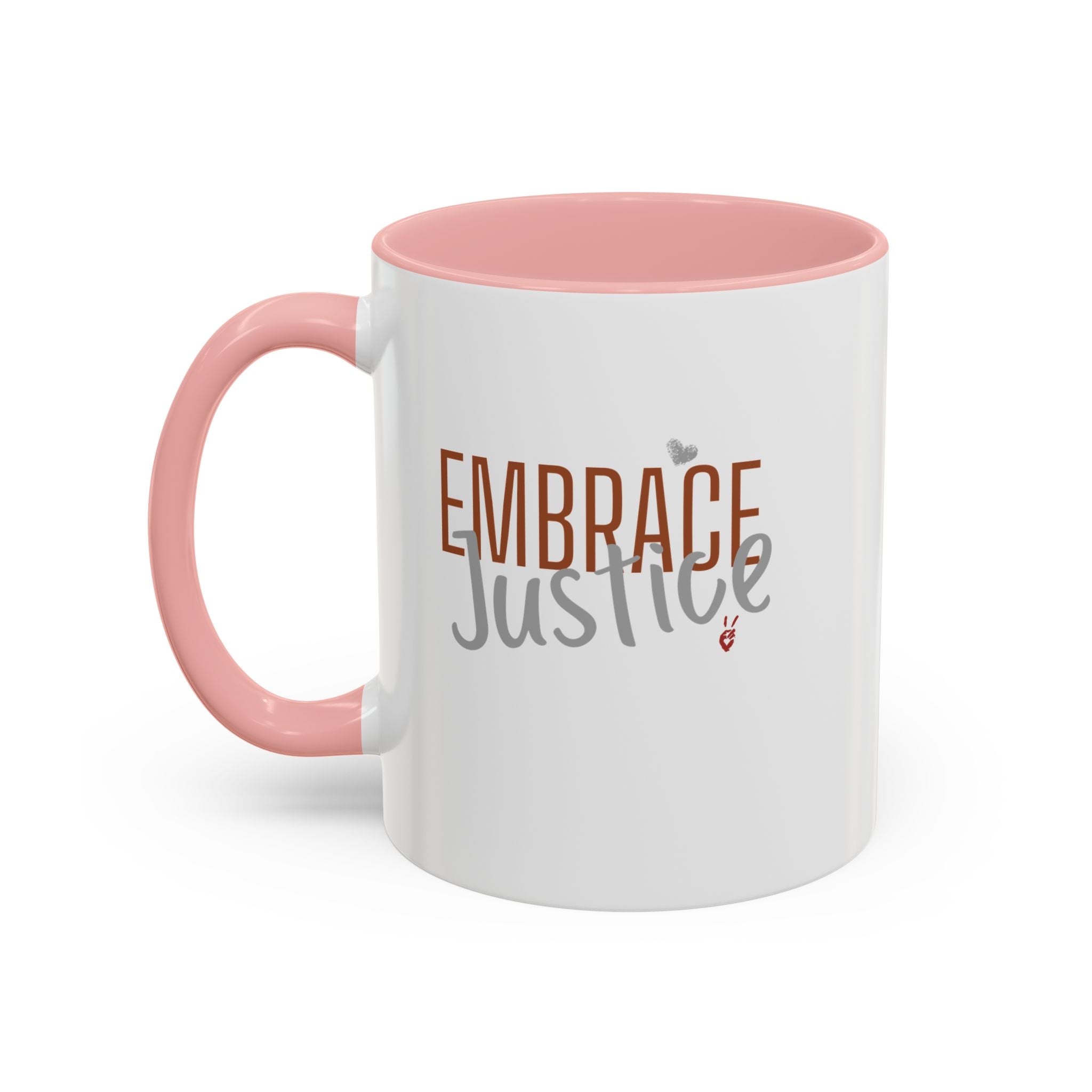 Embrace Justice Inspirational Coffee Mug | Bella Strada Studio