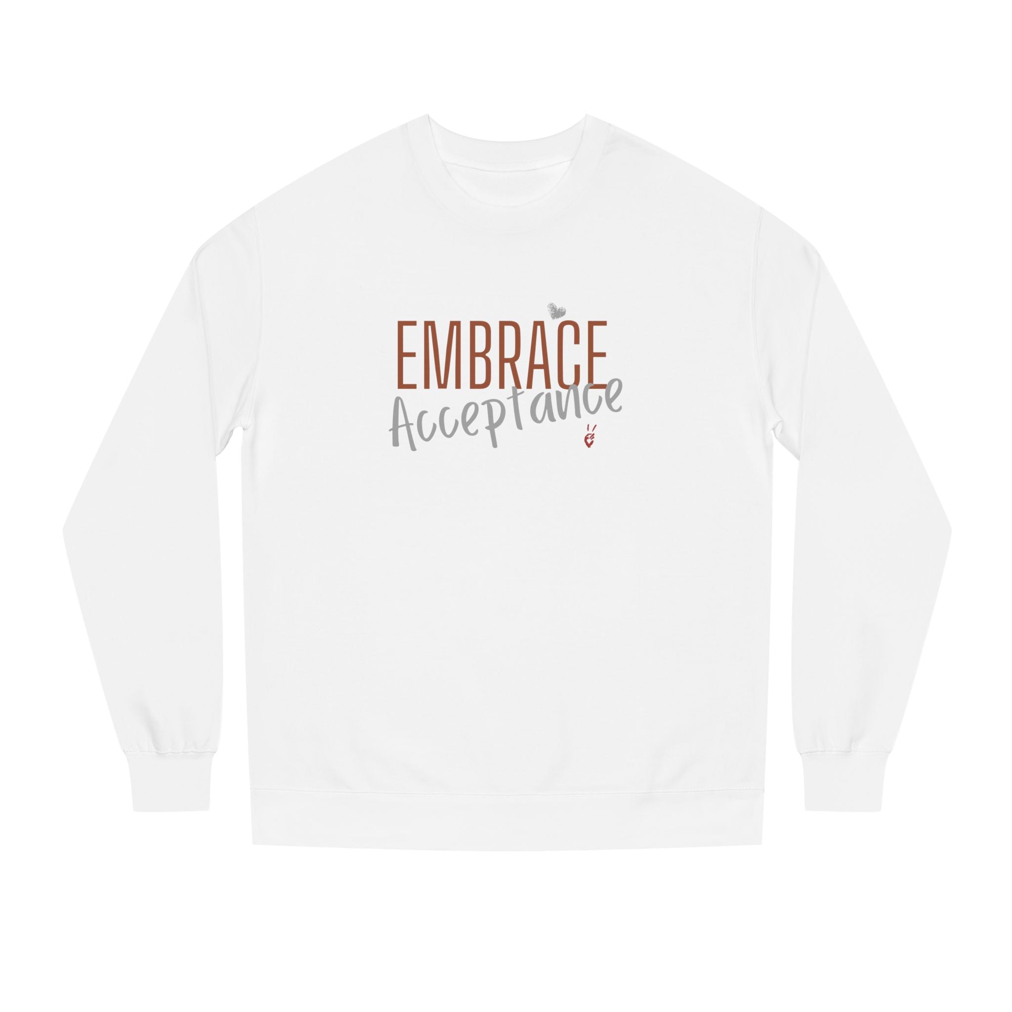 Embrace Acceptance Crewneck Sweatshirt | Bella Strada Studio