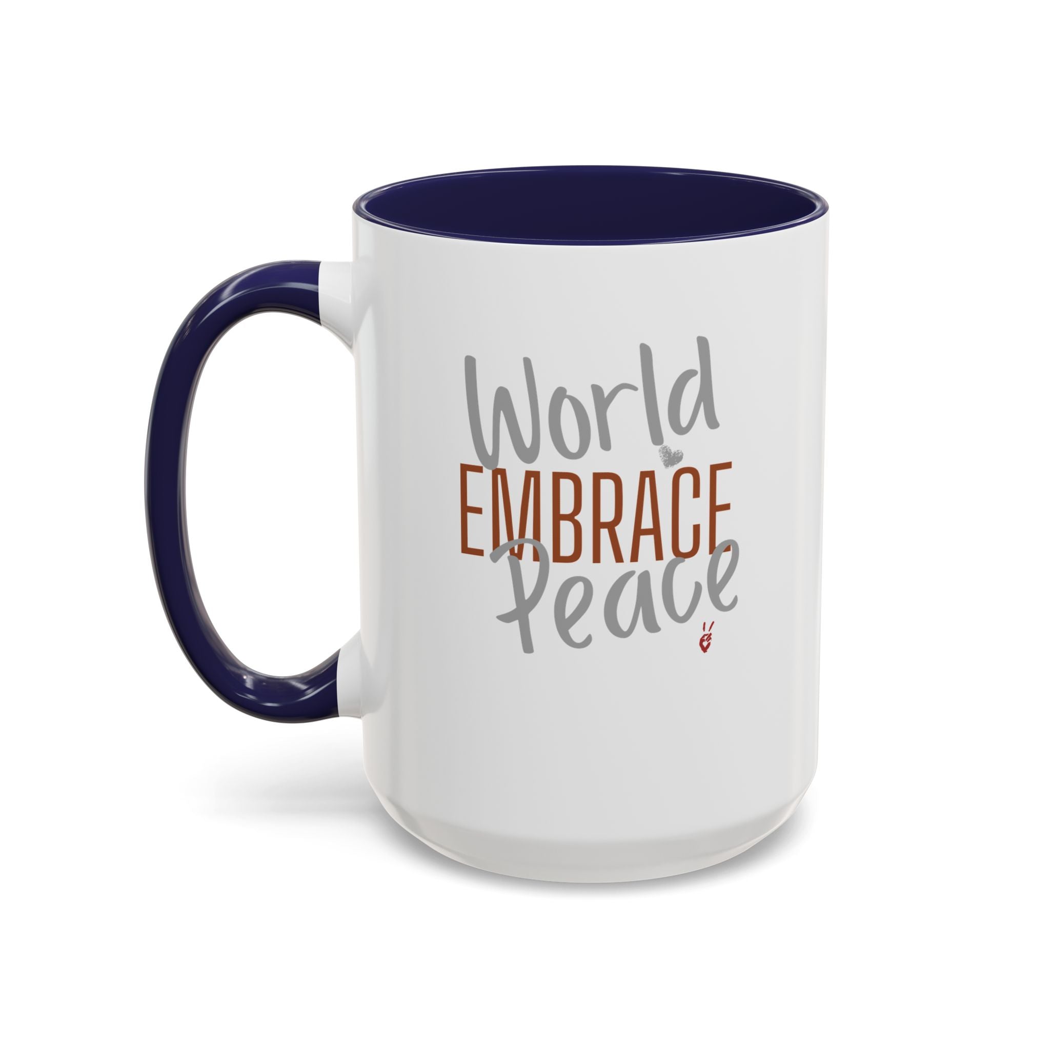 Embrace World Peace Inspirational Coffee Mug | Bella Strada Studio