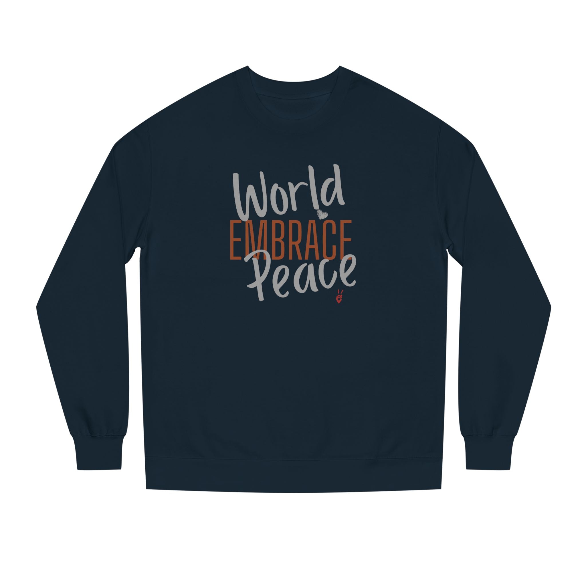 Embrace Wor;d Peace Crewneck Sweatshirt | Bella Strada Studio
