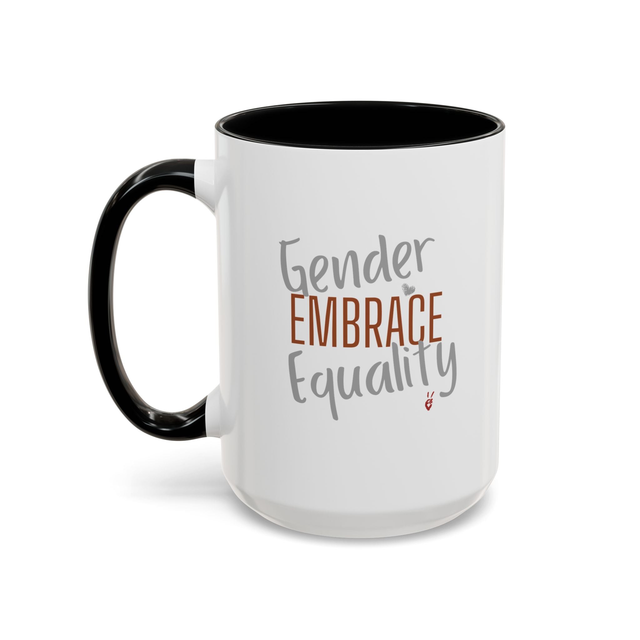 Embrace Gender Equality Inspirational Coffee Mug | Bella Strada Studio