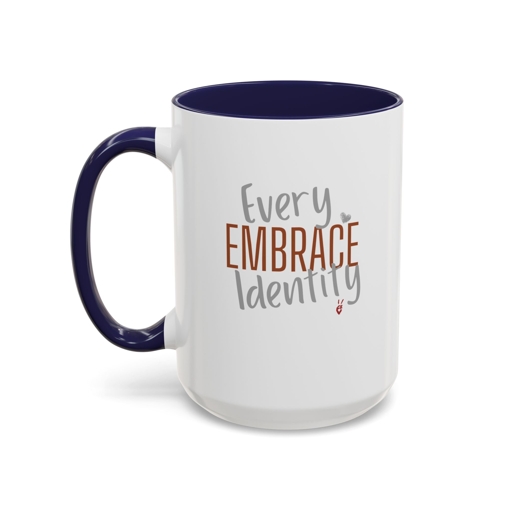 Embrace Every Identity Inspirational Coffee Mug | Bella Strada Studio