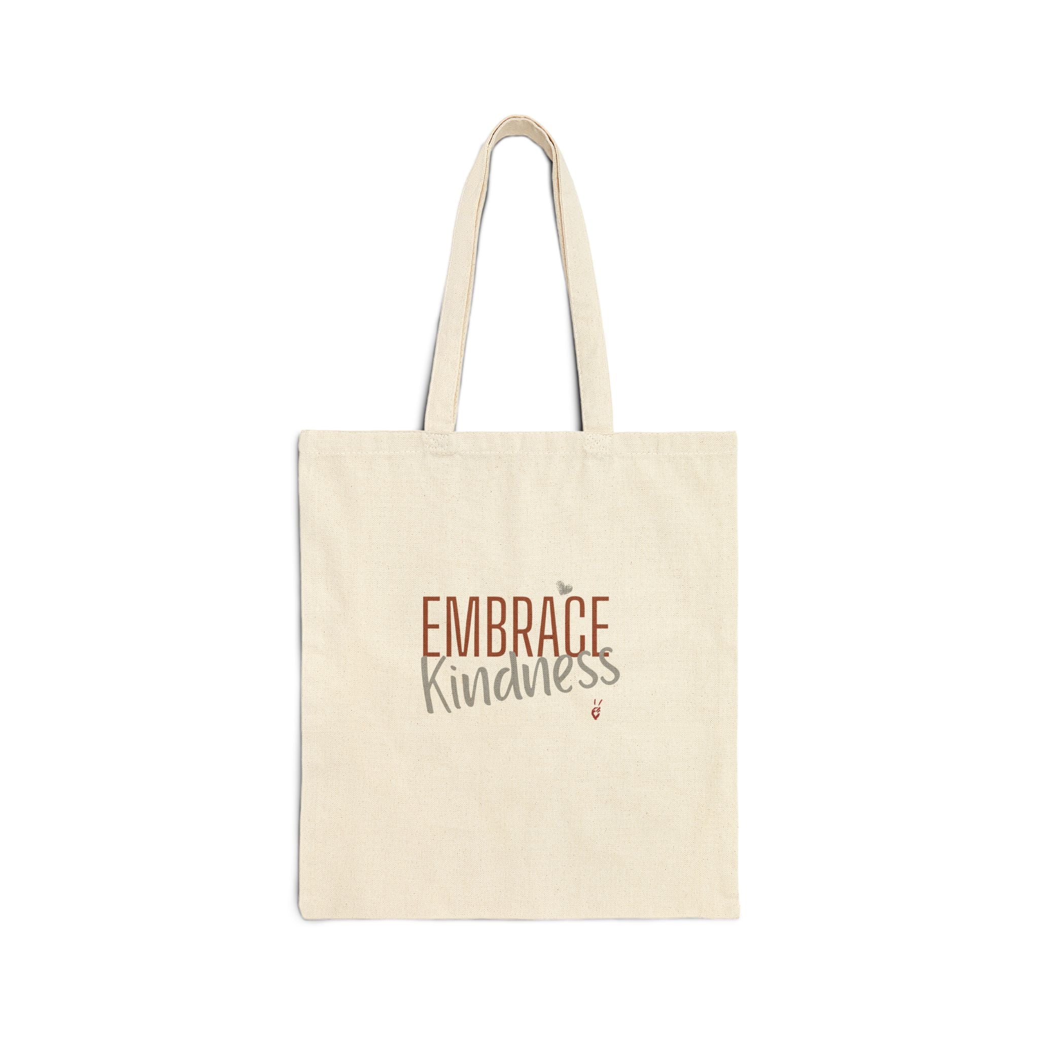 Embrace Kindness Canvas Tote Bag | Bella Strada Studio