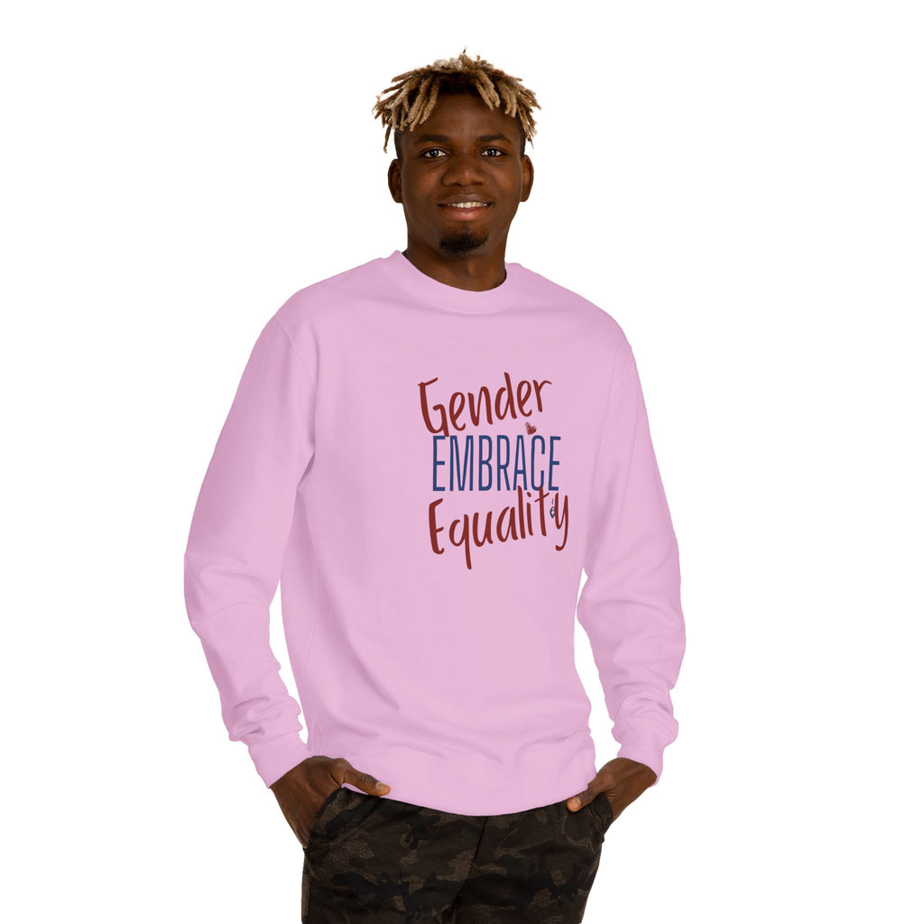"Embrace Gender Equality" Crewneck Sweatshirt | Bella Strada Studio