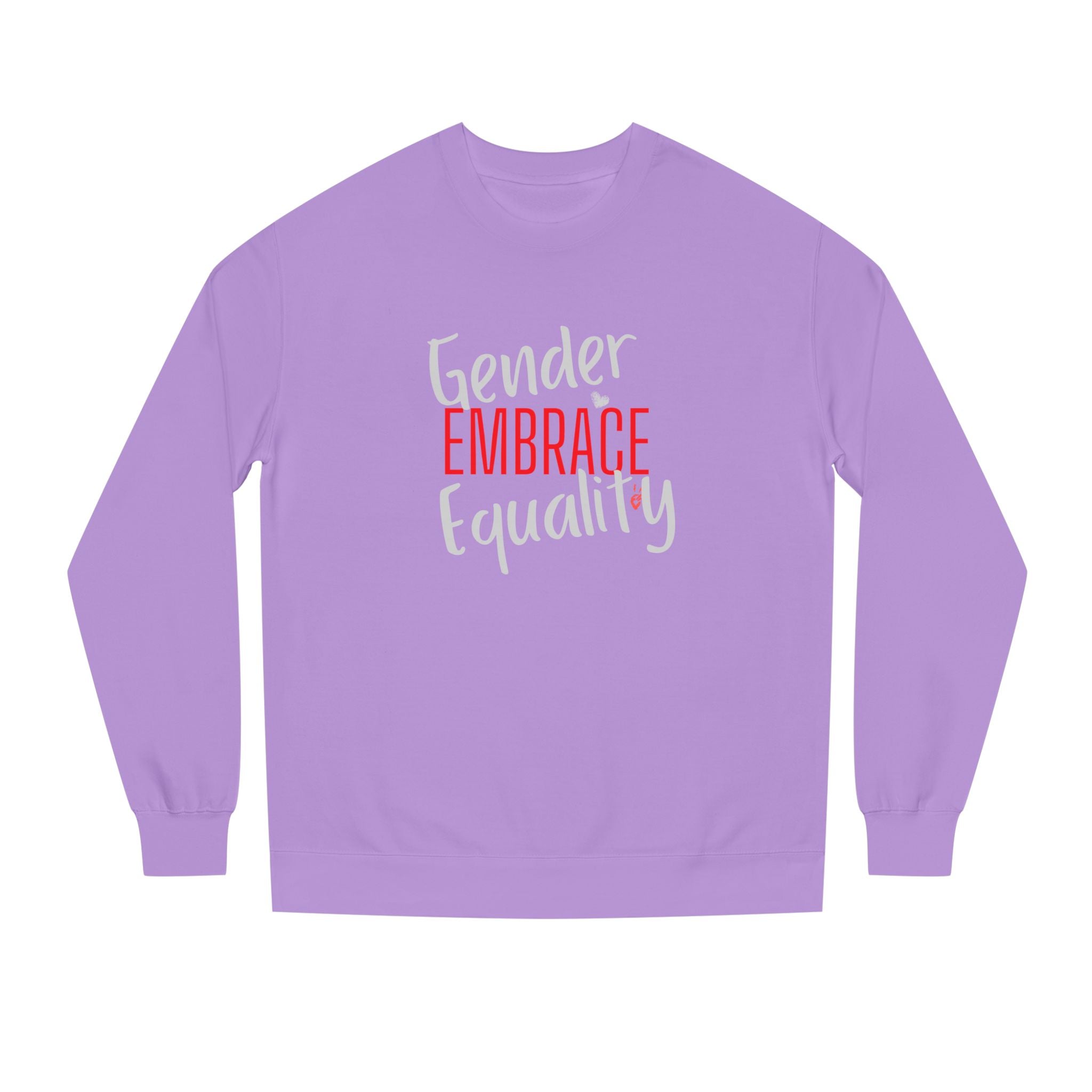 "Embrace Gender Equality" Crewneck Sweatshirt | Bella Strada Studio