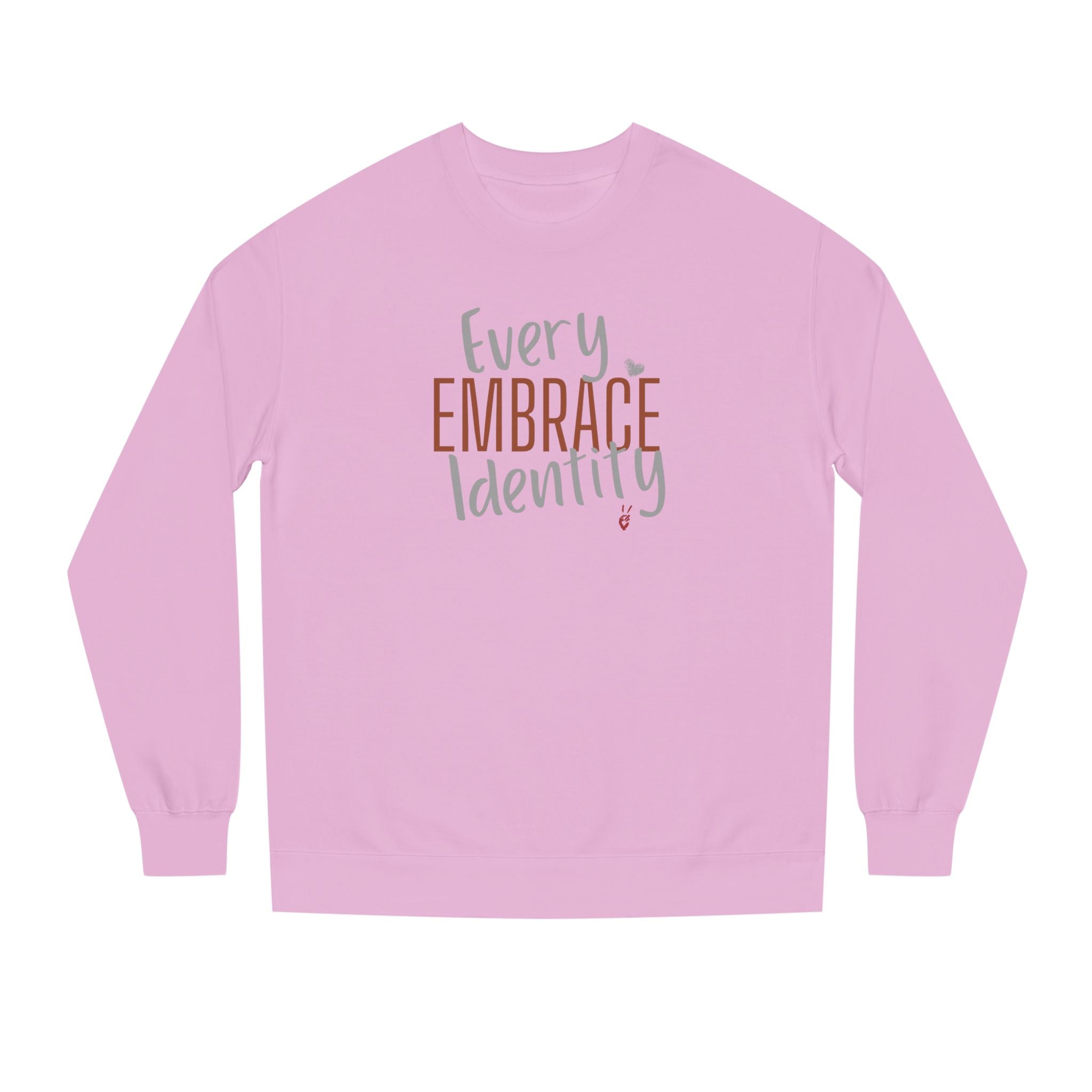 Embrace Every Identity Crewneck Sweatshirt | Bella Strada Studio