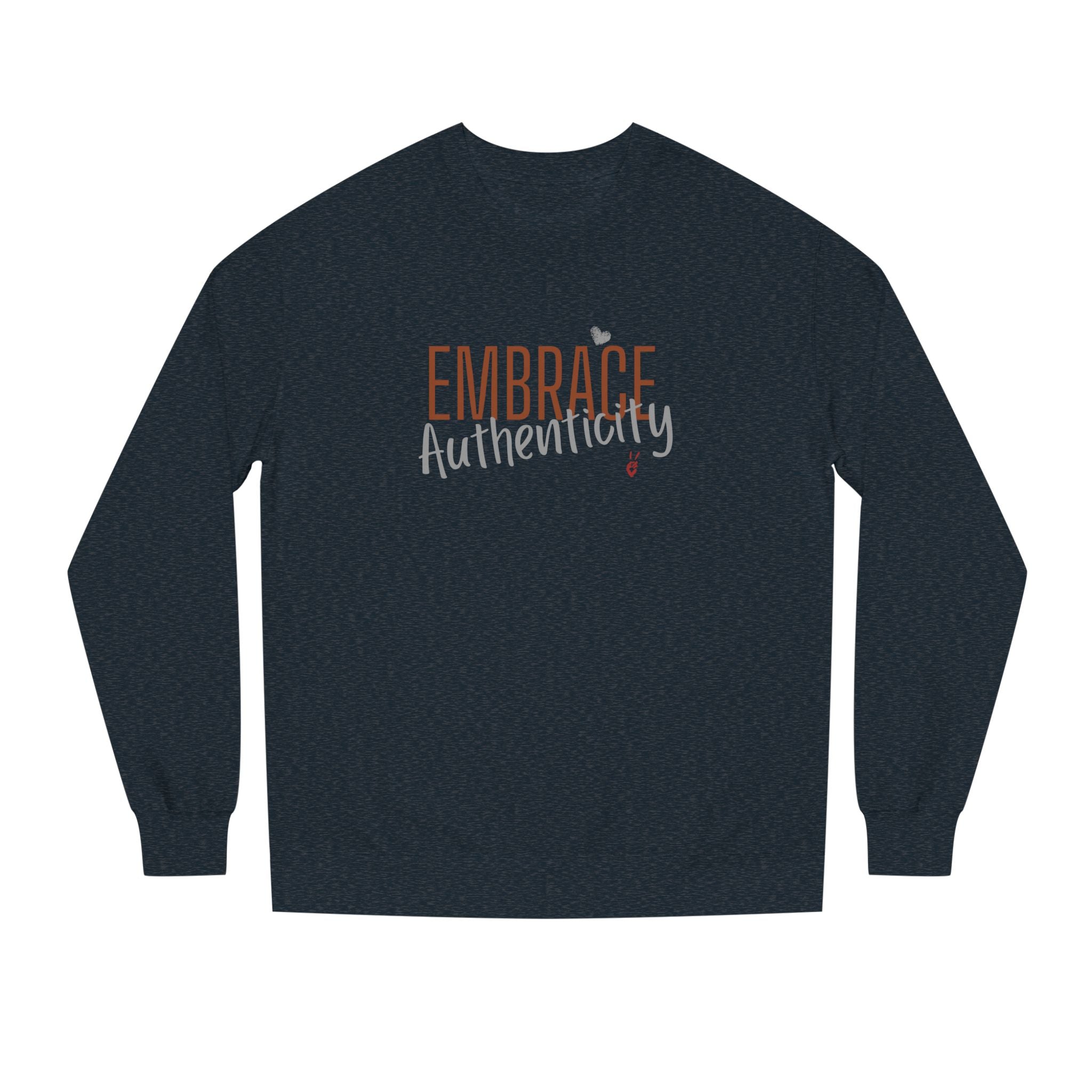 Embrace Authenticity Crewneck Sweatshirt | Bella Strada Studio