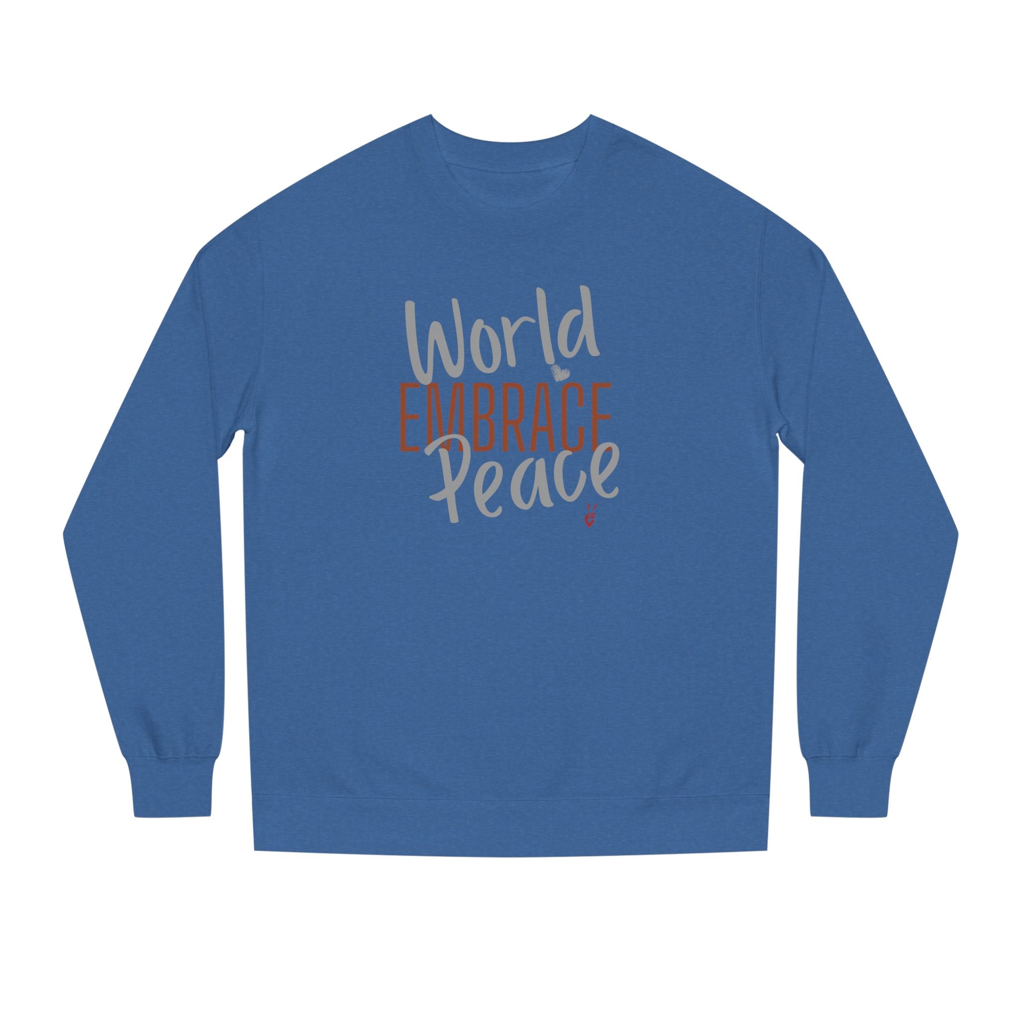 Embrace Wor;d Peace Crewneck Sweatshirt | Bella Strada Studio
